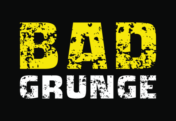 Bad Grunge: The Display Font That Commands Attention