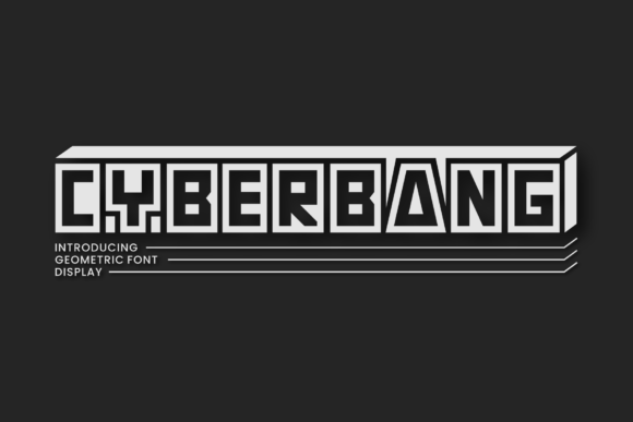 Cyberbang: A Typeface for the Digital Frontier