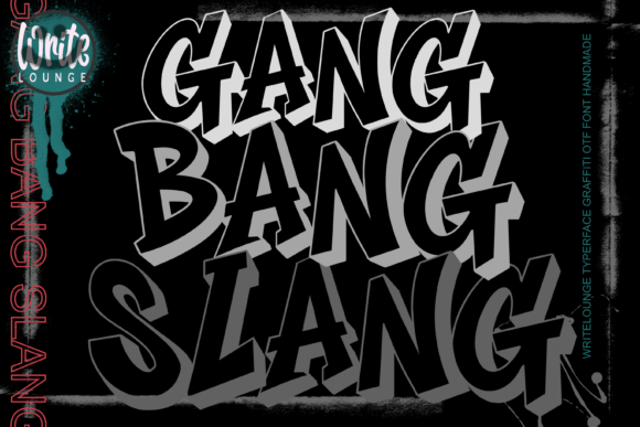 Gang Bang Slang: Mastering Bold Graffiti Typography