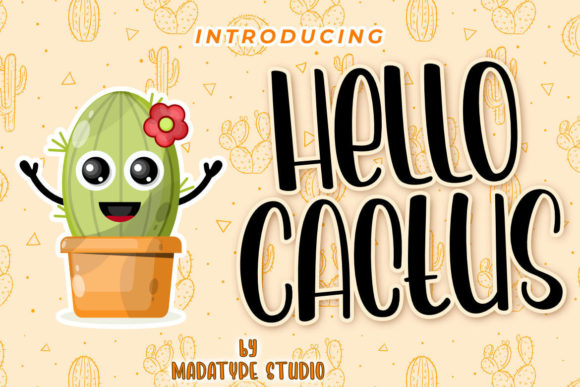 Hello Cactus: A Friendly Font for Playful Projects