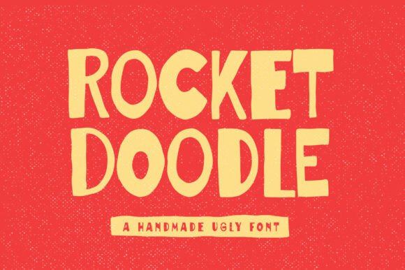 Rocket Doodle: The Handmade Font with Serious Character