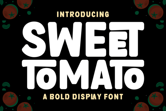 Sweet Tomato: Your Go-To Display Font for Headlines