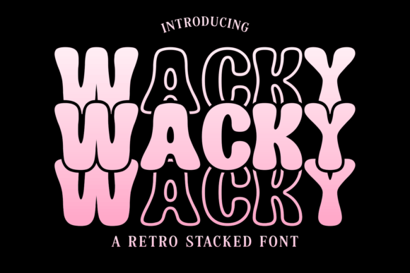 Wacky: The Display Font That Injects Joy into Your Designs