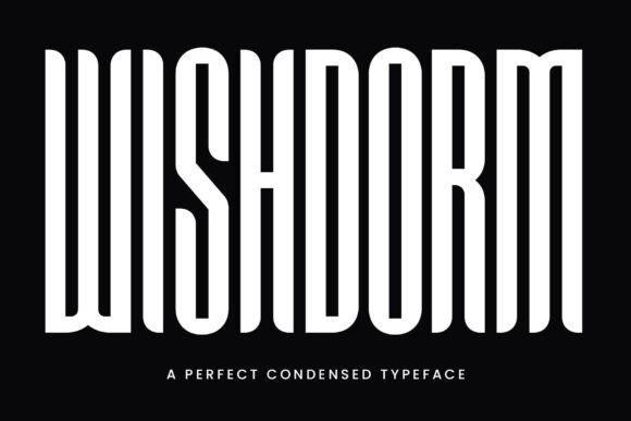 Wishdorm: A Display Font for Bold, Modern Design